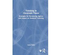 Teaching in Uncertain Times