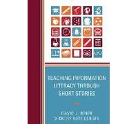 Teaching Information Literacy Through Short Stories