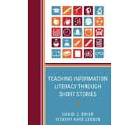 Teaching Information Literacy Through Short Stories