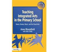Teaching Integrated Arts in the Primary School - John Childs - Taylor amp Francis Ltd - Livre en Anglais - Hardback John ChildsJohn Childs (Auteur)