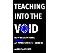 Teaching Into The Void: How The Pandemic Unmade An American High School