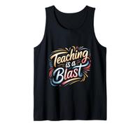Teaching is A Blast Enseignant Formateur Instructeur - Débardeur