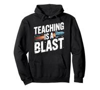 Teaching is A Blast Enseignant Formateur Instructeur |- Sweat à Capuche