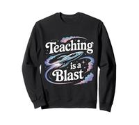 Teaching is A Blast Enseignant Formateur Instructeur |- Sweatshirt
