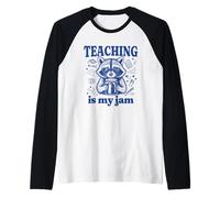 Teaching is My Jam Graphic Funny Raccoon School Teacher Manche Raglan