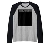 Teaching is My Ministry Christian Teacher Manche Raglan
