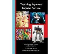 Teaching Japanese Popular Culture by Deborah Shamoon Deborah Shamoon (Auteur)
