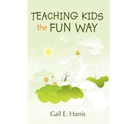 Teaching Kids The Fun Way