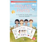 Teaching kids with autism about Private Parts: A Guide for Kids with Special Needs