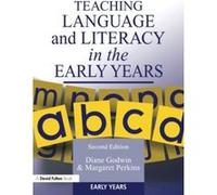 Teaching Language and Literacy in the Early Years Godwin, Diane (Auteur)