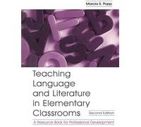 Teaching Language And Literature In Elementary Classrooms