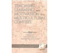 Teaching, Learning, and Motivation in a Multicultural Context, Research in Multicultural Education and International Perspectives, V. 3