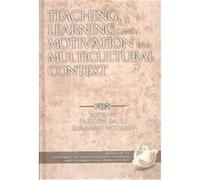 Teaching, Learning, and Motivation in a Multicultural Context, Research in Multicultural Education and International Perspectives, V. 3