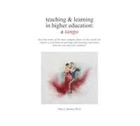 teaching & learning in higher education: a tango