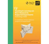 Teaching & Learning Lab. Short Research & Supported Experiments Anthology 2025: A compilation of short research projects and experiments