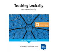 Hugh Dellar – Teaching Lexically – Principles and practice – broché
