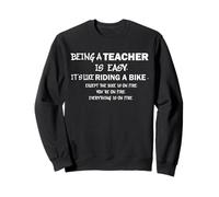 Teaching Like Riding A Bike on Fire Teacher Humour Educator Sweatshirt