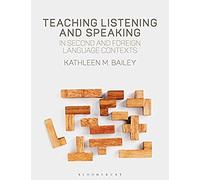 Teaching Listening And Speaking In Second And Foreign Language Contexts