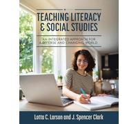 Teaching Literacy and Social Studies: An Integrated Approach for a Diverse and Changing World