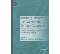 Teaching Literacy In The Twenty-First Century Classroom