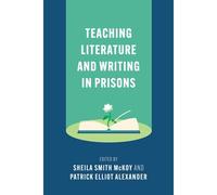 Teaching Literature And Writing In Prisons