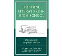 Teaching Literature in High School by John V. Knapp Thomas M. McCann John V. Knapp (Auteur)