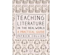 Teaching Literature In The Real World