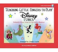 Teaching Little Fingers To Play Disney Tunes (Bk/Audio): Early To Mid-Elementary Level [With Cd]