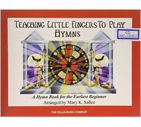 Teaching Little Fingers To Play Hymns - Book/Audio: Early Elementary Level