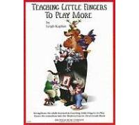 Teaching Little Fingers To Play More