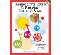 Teaching Little Fingers To Play More Children's Songs