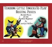 Teaching Little Fingers To Play Recital Pieces