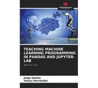 Teaching Machine Learning Programming In Pandas And Jupyter-Lab