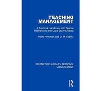 Teaching Management: A Practical Handbook with Special Reference to the Case Study Method: 7 (Routledge Library Editions: Management) - [Version Originale] Inconnu (Auteur)