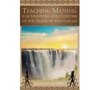 Teaching Manual For Manners And Customs Of The People Of Mthwakazi