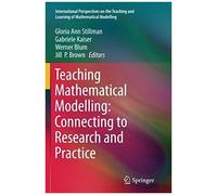 Teaching Mathematical Modelling: Connecting To Research And Practice