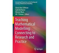 Teaching Mathematical Modelling: Connecting To Research And Practice