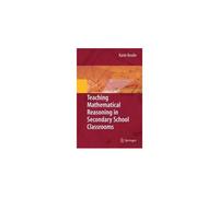 Teaching Mathematical Reasoning In Secondary School Classrooms