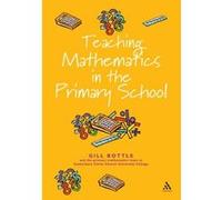 Teaching Mathematics in the Primary School, Reaching the Standard Series Gill Bottle (Auteur)