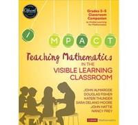 Teaching Mathematics in the Visible Learning Classroom Grades 35 by Frey & Nancy San Diego State University & USA Frey Nancy San Diego State University USA (Auteur)
