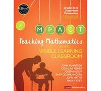 Teaching Mathematics in the Visible Learning Classroom Grades 68 by Nancy Frey Nancy Frey (Auteur)