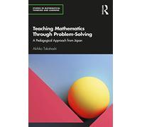 Teaching Mathematics Through Problem-Solving