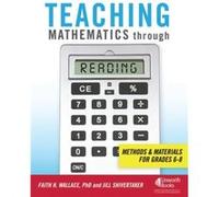 Teaching Mathematics through Reading by Jill Shivertaker Faith H. Wallace, Jill Shivertaker (Auteur)