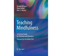 Enseigner la pleine conscience – Guide pratique pour cliniciens et éducateurs