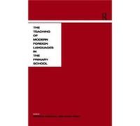 Teaching Modern Languages in the Primary School by Patricia Driscoll