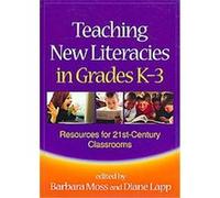 Teaching New Literacies in Grades K-3, Solving Problems in the Teaching of Literacy