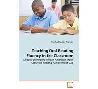 Teaching Oral Reading Fluency In The Classroom