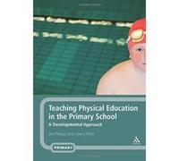 Teaching Physical Education in the Primary School Ian Pickup, Lawry Price (Auteur)