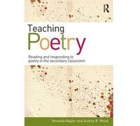 Teaching Poetry by Audrey Wood Paperback Book Amanda University Of Hull Naylor, Selby College Uk, Uk Uk And The University Of York, Audrey B Head Of Ks3 English At A Mixed Comprehensive School In Sout