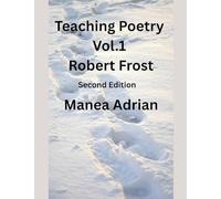 Teaching Poetry - Vol. 1 - Robert Frost - Second Edition
